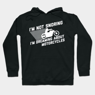 I'm Not Snoring Hoodie